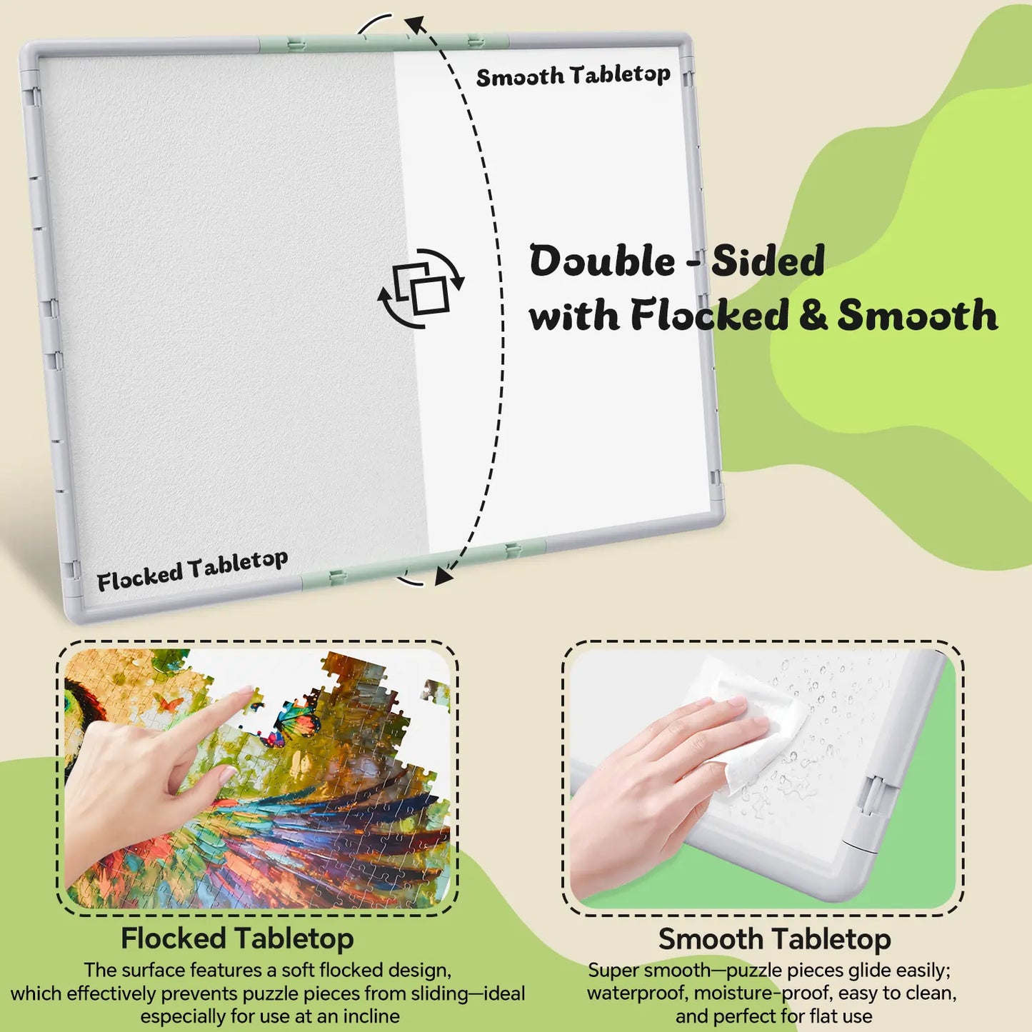 A comparison of the double-sided puzzle board surface: a non-slip flocked tabletop to grip pieces and a smooth, easy-to-clean waterproof side.