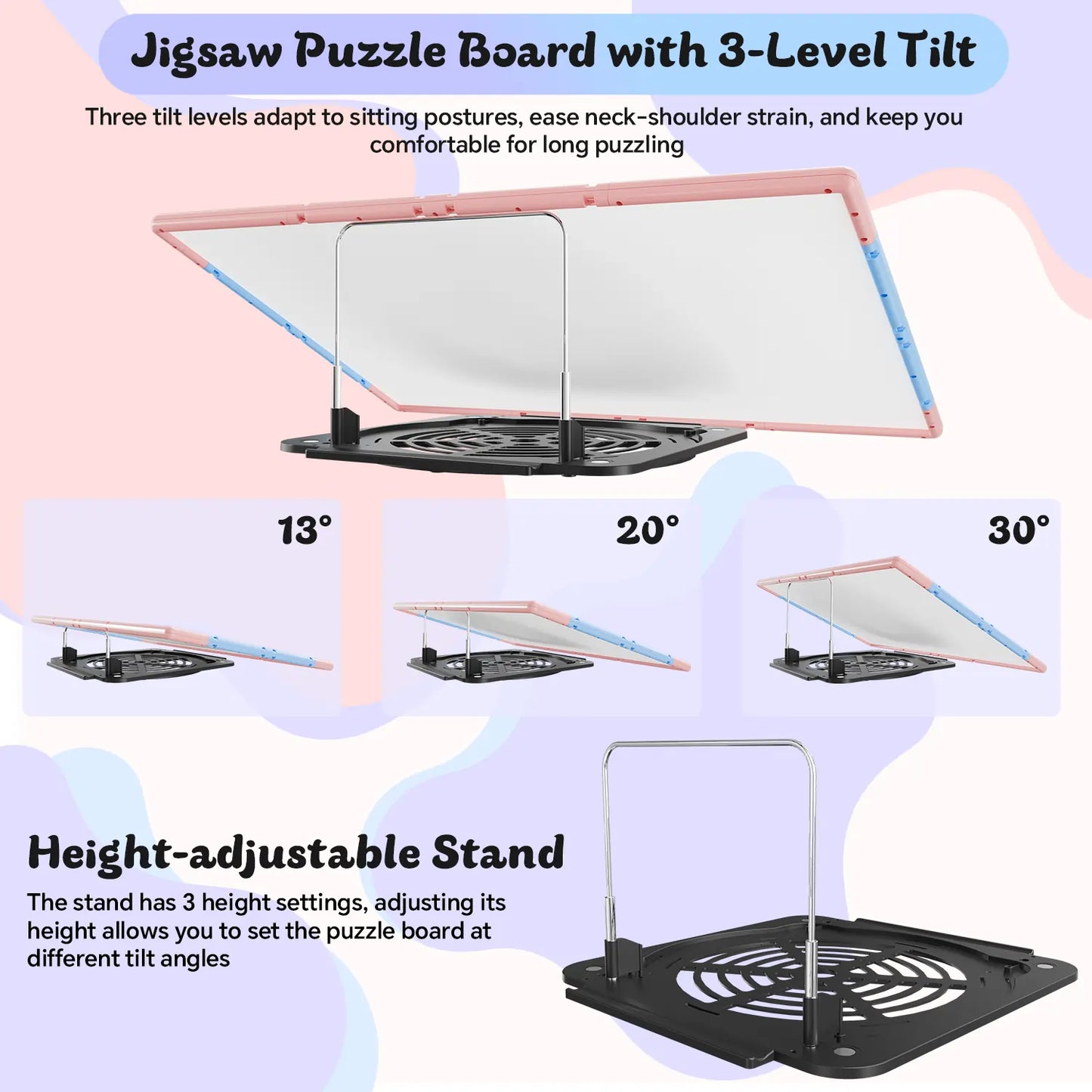 The pink and blue puzzle board demonstrating its 3-level adjustable tilt feature at 13, 20, and 30 degrees for ergonomic comfort while puzzling.